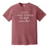 I Can't….. I have Cookies to Bake Unisex Short Sleeve Tee Shirt