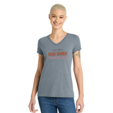 Make Dinner Work Ladies V Neck Tee